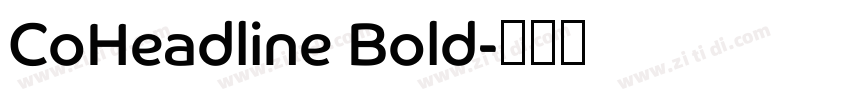 CoHeadline Bold字体转换
